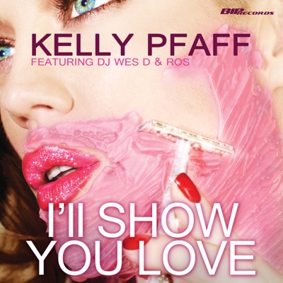 I'll Show You Love (Radio Edit) [feat. Dj Wes D & Ros] - Single