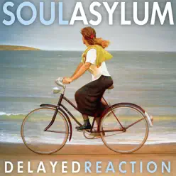 Delayed Reaction - Soul Asylum Delayed Reaction - Soul Asylum