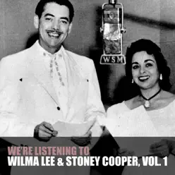 We're Listening to Wilma Lee & Stoney Cooper, Vol. 1 - Wilma Lee Cooper