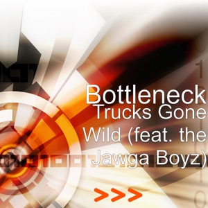 Trucks Gone Wild (feat. The Jawga Boyz) - Single