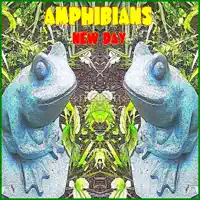 New Day (I Feel Alone) — Amphibians