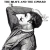 The Brave and the Coward - EP