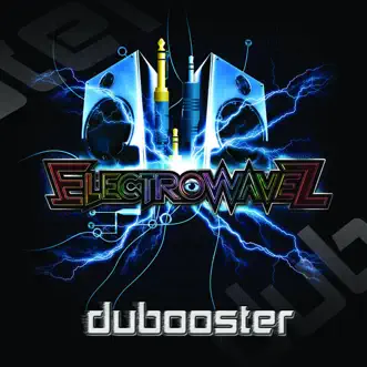 Dubooster - EP by ElectrowaveZ album reviews, ratings, credits