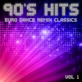 90's Hits Euro Dance Remix Classics, Vol. 1 artwork