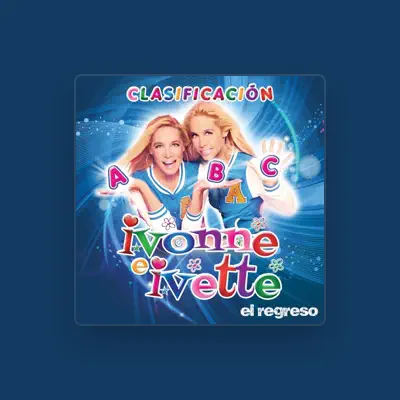Listen to Ivonne e Ivette, watch music videos, read bio, see tour dates & more!