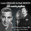 La Unión Perfecta (feat. Orquesta Típica Lucio Demare) - Lucio Demare & Raúl Berón