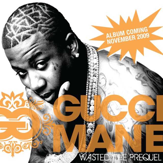 Gucci Mane, Bruno Mars & Kodak Black Wasted: The Prequel - EP Album Cover