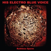 His Electro Blue Voice - Spit Dirt