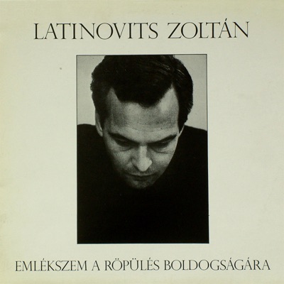 Emlékszem a röpülés boldogságára (Hungaroton Classics)