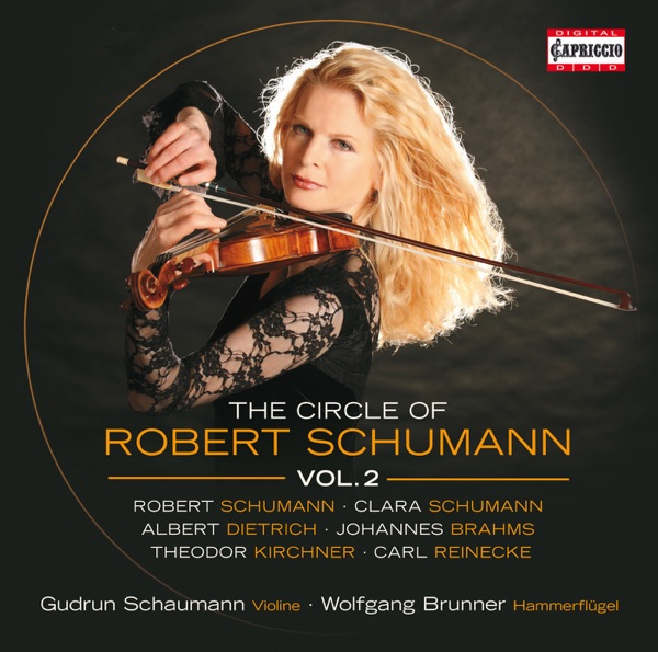 The Circle of Robert Schumann, Vol. 2