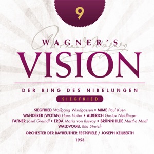 Wagner's Vision: Siegfried (Excerpts)
