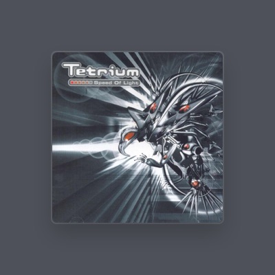 Listen to Tetrium, watch music videos, read bio, see tour dates & more!
