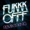 Famous - Fukkk Offf lyrics