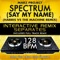 Spectrum (Say My Name) (128 BPM a Cappella Mix) - Marz Project lyrics