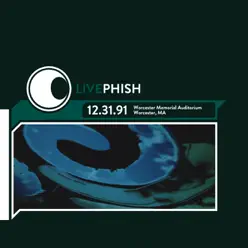 LivePhish 12/31/91 (Worcester Memorial Auditorium, Worcester, MA) - Phish