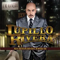 A MI Manera - Lupillo Rivera