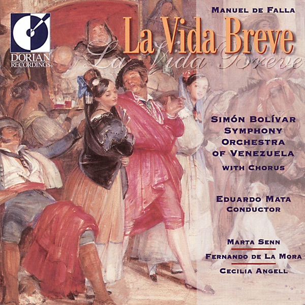 Falla, M. De: Vida Breve (La) [Opera]