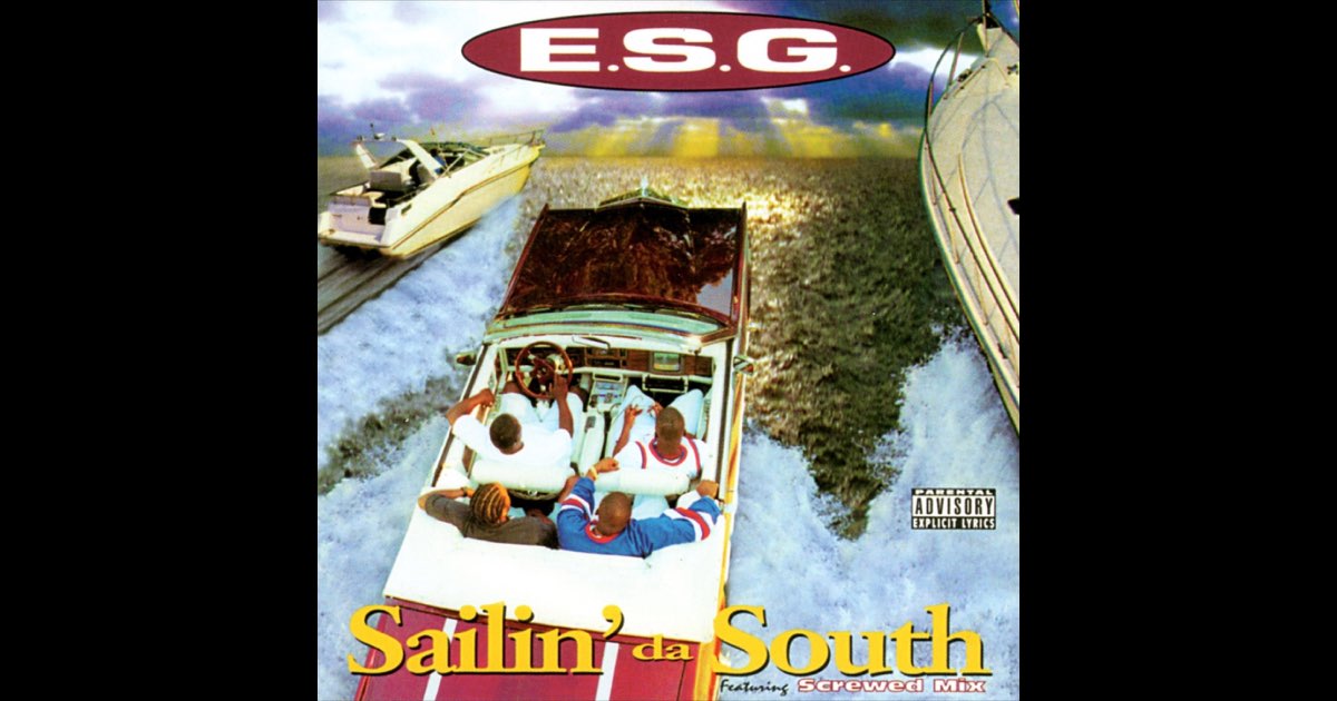 Sailin' Da South - Album by E.S.G. - Apple Music