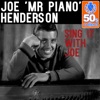 Joe "Mr. Piano" Henderson - Sing It with Joe (Remastered)