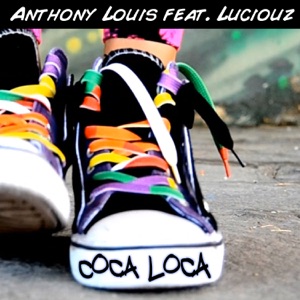 Coca Loca (Deluxe Edition) [feat. Luciouz] - EP