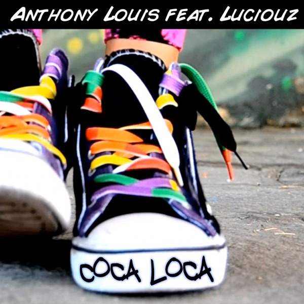 Coca Loca (Deluxe Edition) [feat. Luciouz] - EP