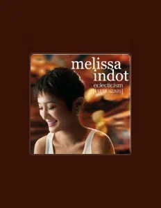 Listen to Melissa Indot, watch music videos, read bio, see tour dates & more!