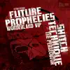 Future Prophecies - Wonderland Vip (Original Mix)