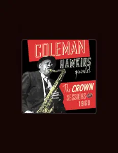 Listen to Coleman Hawkins Quintet, watch music videos, read bio, see tour dates & more!