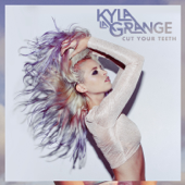 Cut Your Teeth (Kygo Remix) - Kyla La Grange & Kygo