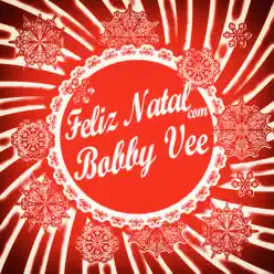 Feliz Natal Com Bobby Vee - Bobby Vee