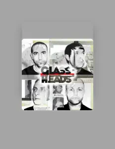Ακούστε περιεχόμενο από Glassheads, παρακολουθήστε μουσικά βίντεο, διαβάστε το βιογραφικό, δείτε ημερομηνίες περιοδείας, και πολλά ακόμη!
