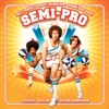 Semi-Pro (Original Motion Picture Soundtrack) artwork