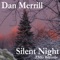 Silent Night - Dan Merrill lyrics
