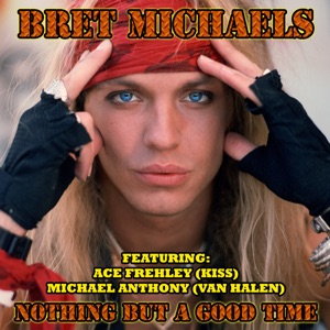 Nothing But a Good Time (feat. Ace Frehley & Michael Anthony) - Single