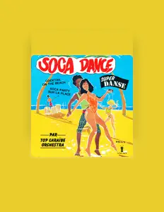 聆聽 Top Caraibe Orchestra、觀看音樂影片、閱讀小傳、查看巡演日期等！