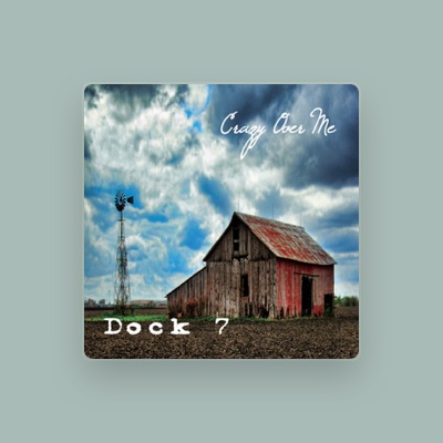 Escucha a Dock 7, mira vídeos musicales, lee la biografía, consulta fechas de giras y mucho más.