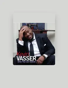 Listen to Kevin Vasser, watch music videos, read bio, see tour dates & more!