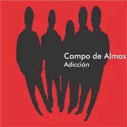 Adicción - Campo de Almas