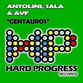 Centauros (Extended Mix) Antolini, Sala & AVF