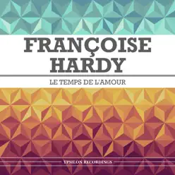 Le temps de l'amour - Françoise Hardy