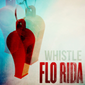 Whistle - Flo Rida Cover Art