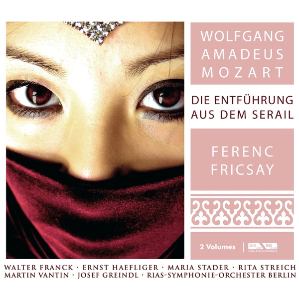 Mozart: Die Entfuhrung aus dem Serail, K. 384 (Abduction from the Seraglio) [Recorded in 1954]