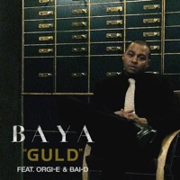 Guld (feat. Orgi-E & Bai-D) - Single - Baya
