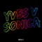 Sonica (Radio Edit) - Yves V lyrics