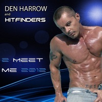 2 meet Me 2012 - Single - Den Harrow & Hitfinders
