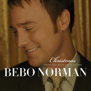 Bebo Norman Christmas Time Is Here