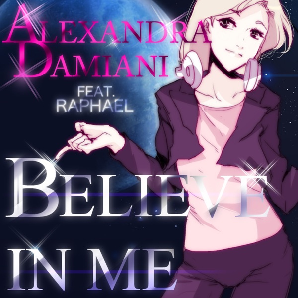 Believe In Me