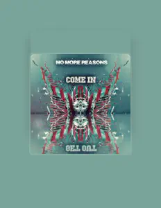 Listen to No More Reasons, watch music videos, read bio, see tour dates & more!