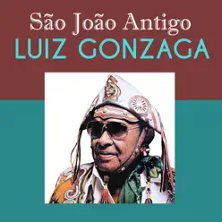 São João Antigo - Single - Luiz Gonzaga