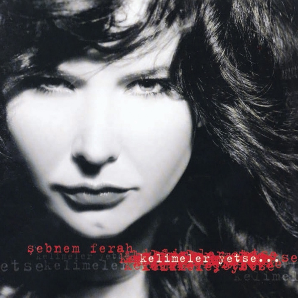 Kelimeler Yetse by Şebnem Ferah album cover